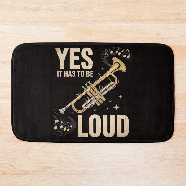 Item preview, Yes It Has To Be That Loud Trumpeter Trumpet Brass Musician designed and sold by BotboutiquePre.