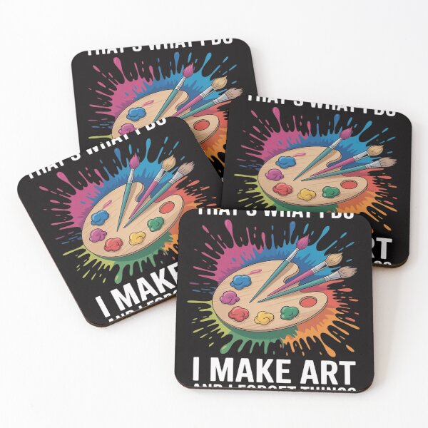 Item preview, That's What I Do I Make Art And I Forget Things Art Painting designed and sold by BotboutiquePre.