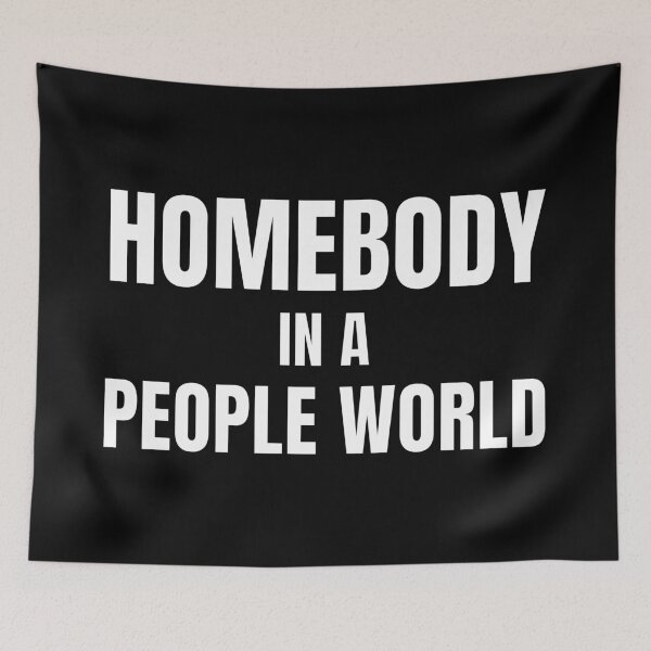 Item preview, Homebody In A People World – Introvert Lifestyle Shirt designed and sold by PixelPlush.