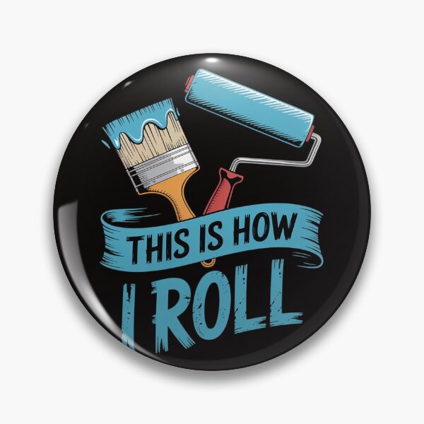 Item preview, Painter Saying Paint Roller & Brush This is How I Roll designed and sold by silladive.