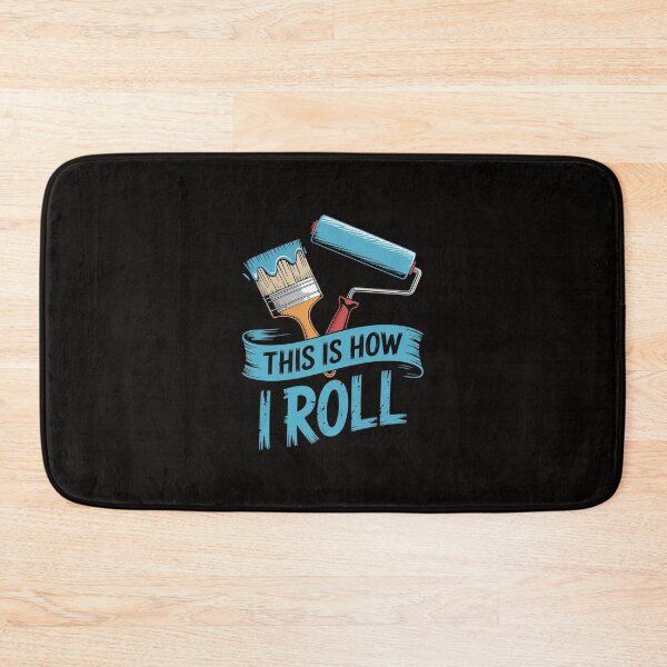 Item preview, Painter Saying Paint Roller & Brush This is How I Roll designed and sold by silladive.