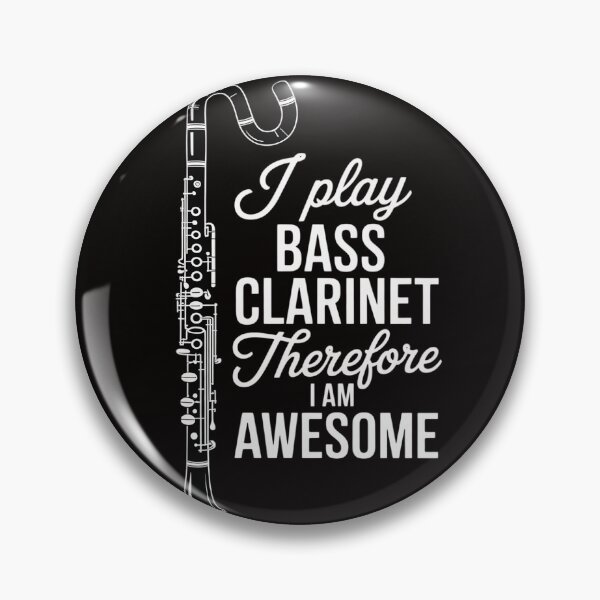 Item preview, I Play Bass Clarinet Therefore I Am Awesome - Clarinetist designed and sold by silladive.