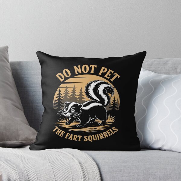 Item preview, Do Not Pet The Fart Squirrels Funny Skunk  designed and sold by RsFilsingerArt.