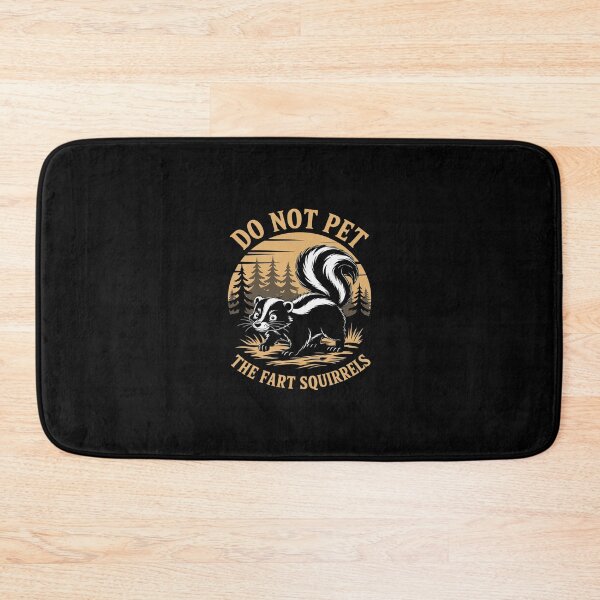 Item preview, Do Not Pet The Fart Squirrels Funny Skunk  designed and sold by RsFilsingerArt.