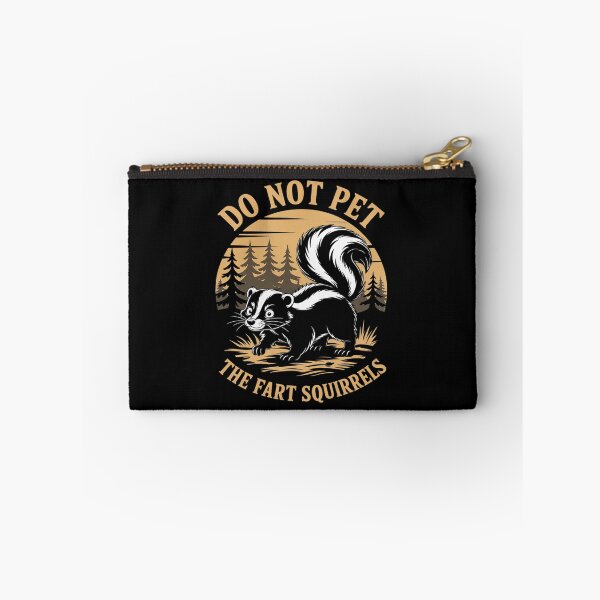 Item preview, Do Not Pet The Fart Squirrels Funny Skunk  designed and sold by RsFilsingerArt.