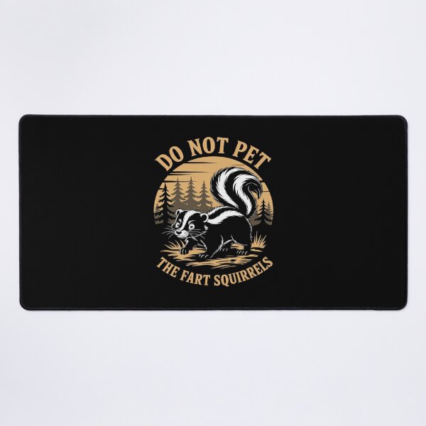 Item preview, Do Not Pet The Fart Squirrels Funny Skunk  designed and sold by RsFilsingerArt.