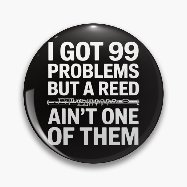 Item preview, Flute I Got 99 Problems But A Reed Ain't One Of Them designed and sold by silladive.