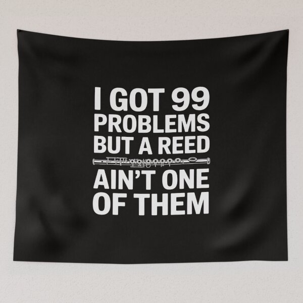 Item preview, Flute I Got 99 Problems But A Reed Ain't One Of Them designed and sold by silladive.