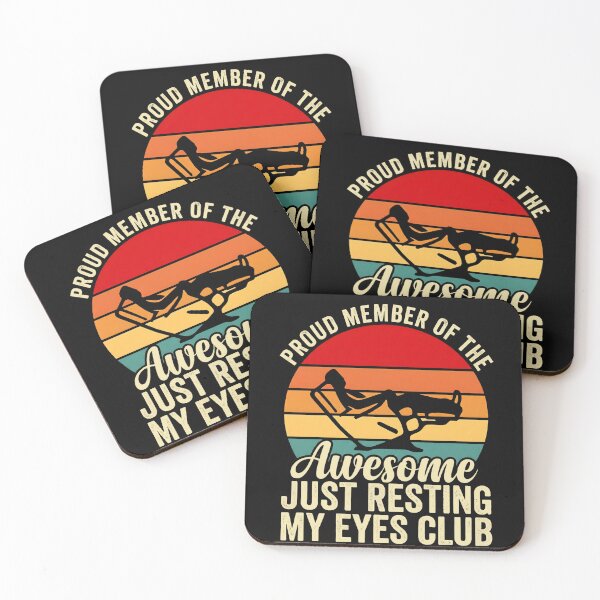 Item preview, Proud Member Of The Just Resting My Eyes designed and sold by THREE LITTLE BEANS.
