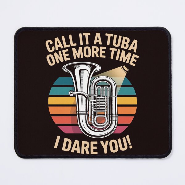 Item preview, Call It Tuba One More Time I Dare You Sousaphone designed and sold by hettingerchaim.