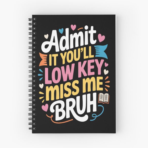 Item preview, Bruh We Out Teachers Admit It You'll Low Key Miss Me Bruh designed and sold by CottonCandyPrin.