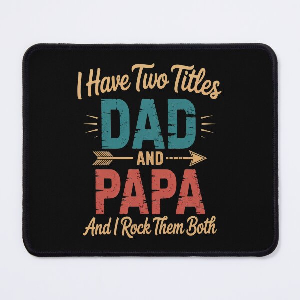 Item preview, I Have Two Titles Dad And Papa Funny Father's Day Dad designed and sold by CottonCandyPrin.