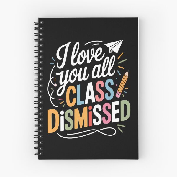 Item preview, I Love You All Class Dismissed Teacher Last Day Of School designed and sold by CottonCandyPrin.