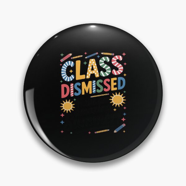 Item preview, Last Day Of School Class Dismissed Have An Amazing Summer designed and sold by HORIZBoutique.
