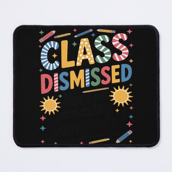 Item preview, Last Day Of School Class Dismissed Have An Amazing Summer designed and sold by HORIZBoutique.