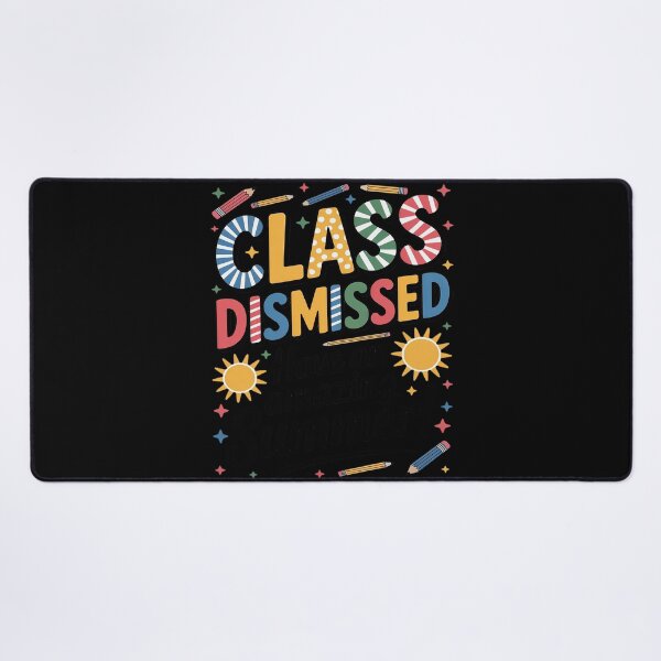 Item preview, Last Day Of School Class Dismissed Have An Amazing Summer designed and sold by HORIZBoutique.
