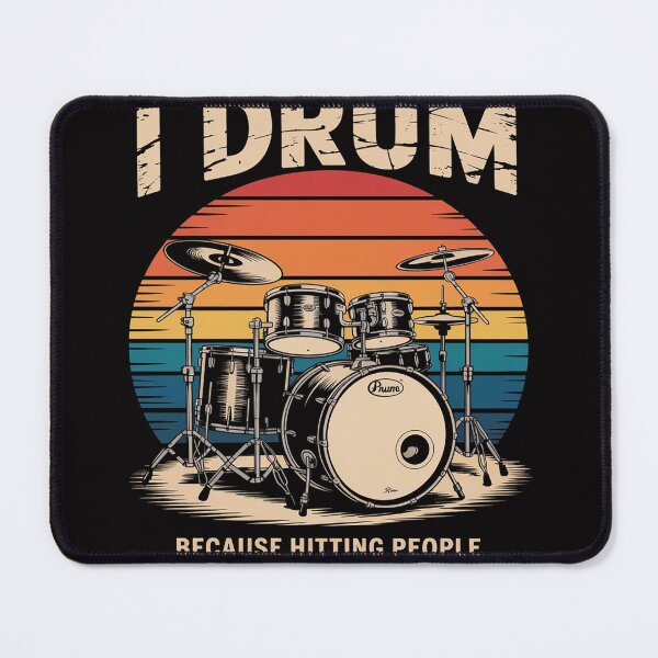 Item preview, I Drum Because Hitting People With Sticks Is Frowned Upon designed and sold by demarioTTS.