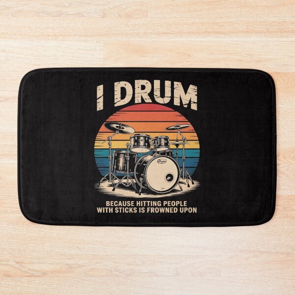 Item preview, I Drum Because Hitting People With Sticks Is Frowned Upon designed and sold by demarioTTS.