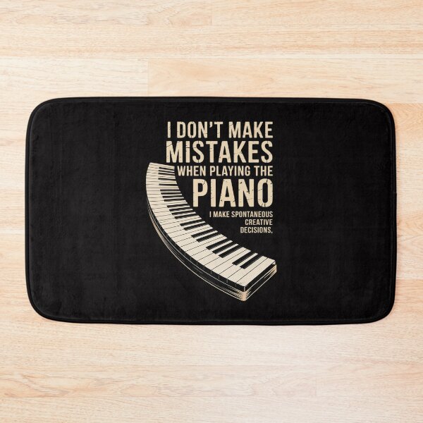 Item preview, I Don't Make Mistakes When Playing The Piano designed and sold by demarioTTS.