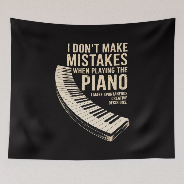 Item preview, I Don't Make Mistakes When Playing The Piano designed and sold by demarioTTS.