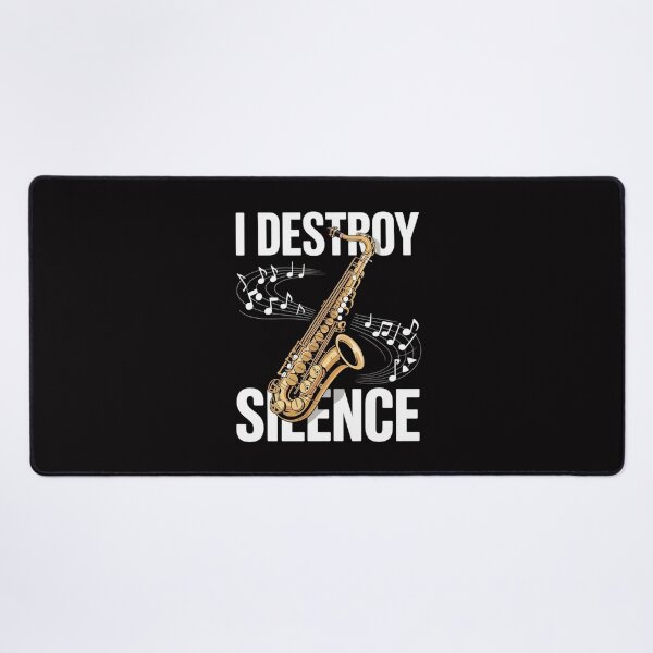 Item preview, I Destroy Silence Saxophone The Sax Saxophonist designed and sold by demarioTTS.