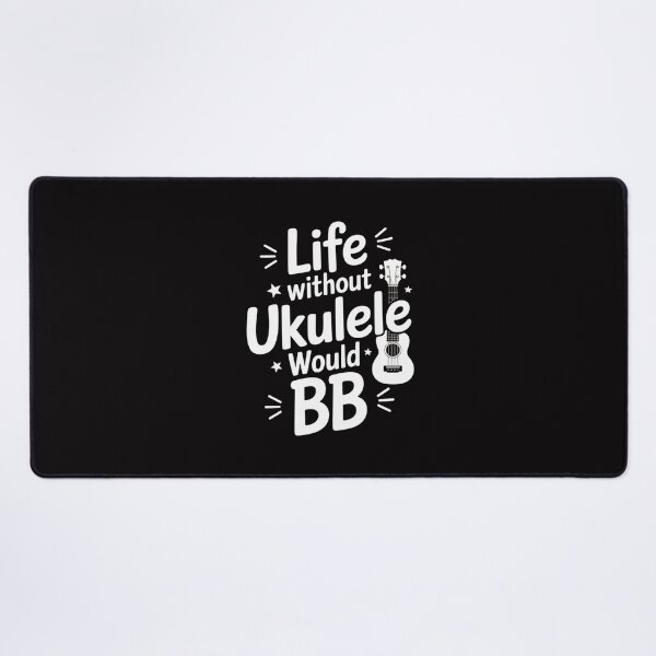Item preview, Pun Uke Music - Life without ukulele would B flat designed and sold by demarioTTS.