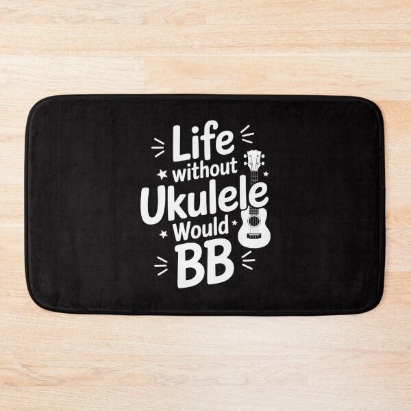 Item preview, Pun Uke Music - Life without ukulele would B flat designed and sold by demarioTTS.