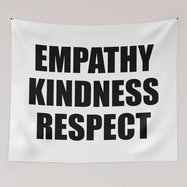 Item preview, Empathy Kindness Respect designed and sold by Inspirationmotivation.