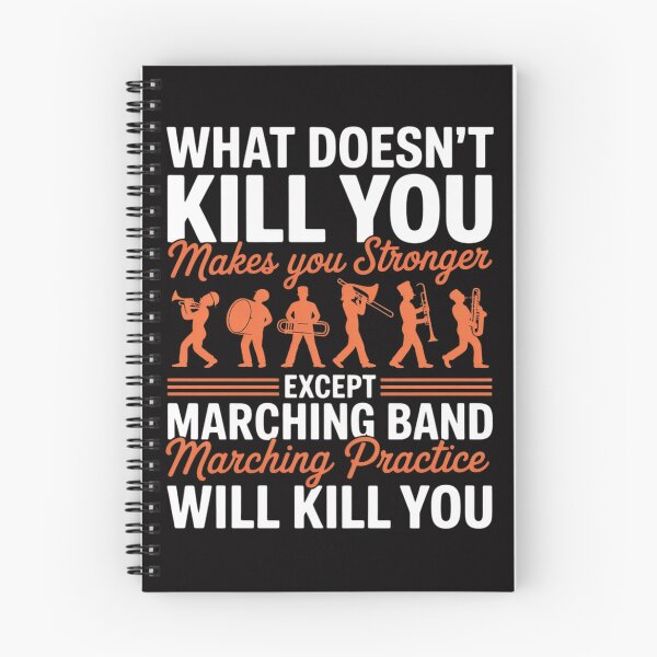 Item preview, Band Life Marching Band Practice Will Kill You designed and sold by demarioTTS.