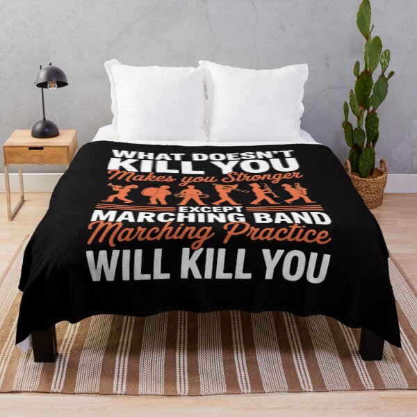 Item preview, Band Life Marching Band Practice Will Kill You designed and sold by demarioTTS.