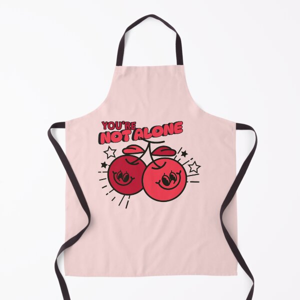 Item preview, YOU'RE NOT ALONE Cheries designed and sold by JusTiceT-shirts.