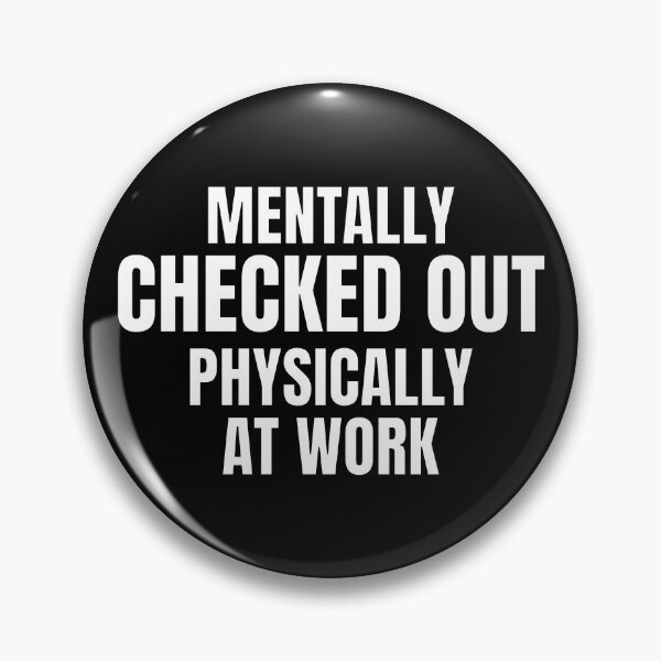 Item preview, Mentally Checked Out Physically At Work – Office Burnout Shirt designed and sold by PixelPlush.