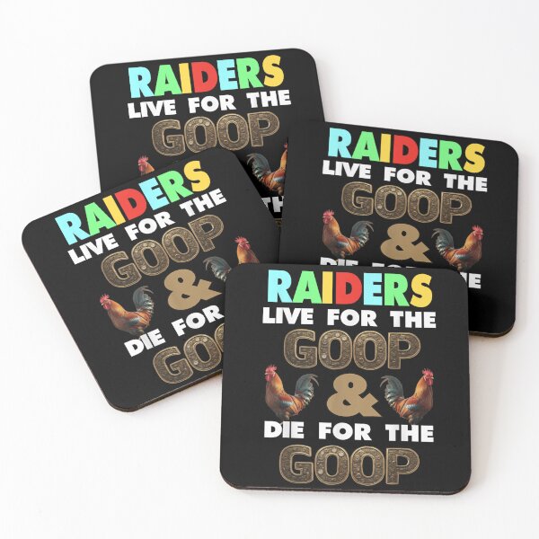 Item preview, Raiders Live For The Goop Absurd Chicken Meme designed and sold by DienesAngele.