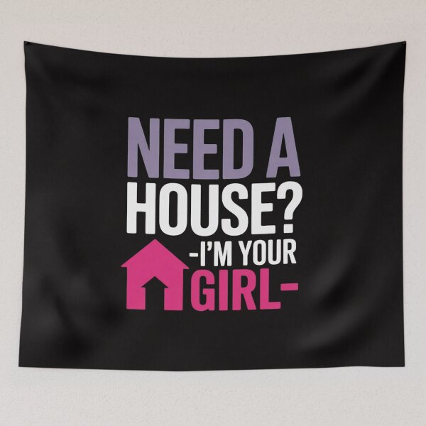Item preview, Realtor Need A House Im your Girl Property designed and sold by portcrysral.
