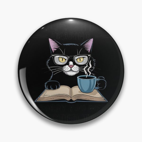 Item preview, Funny I Have Selective Hearing You Werent Selected Cat Humor  designed and sold by MyzoToyota.