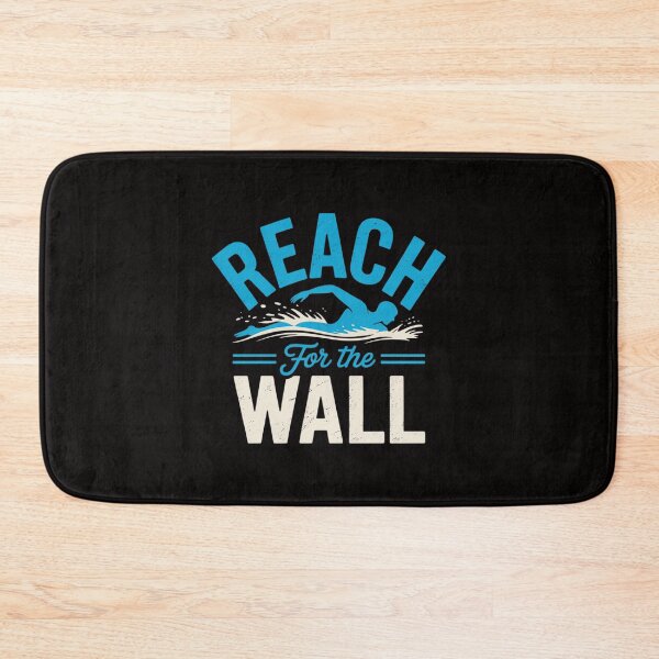 Artikelvorschau, Reach For The Wall Schwimmteam Schwimmen Schwimmer entworfen und verkauft von portcrysral.