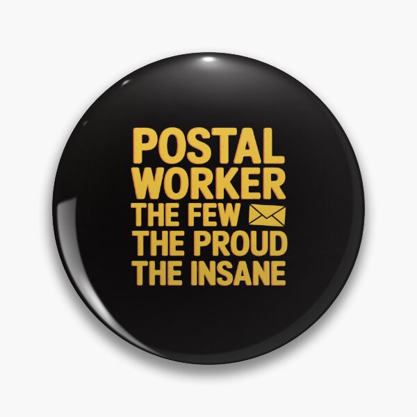 Item preview, Postal Worker The Few The Proud The Insane Mailman Postman designed and sold by portcrysral.