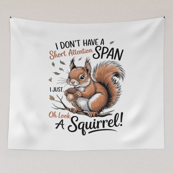 Item preview, Funny Squirrel Animal I Don't Have A Short Attention Span  designed and sold by MyzoToyota.