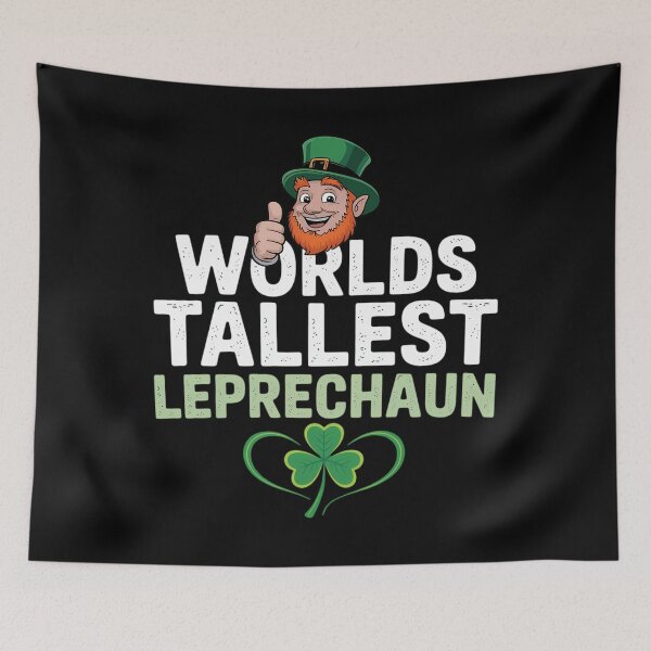Item preview, St Patrick’s day - Funny Worlds Tallest Leprechaun designed and sold by Morphologiona.