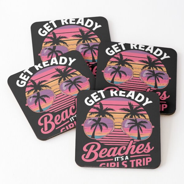 Item preview, Get Ready Beaches It's A Girls Trip Weekend Holiday Women  designed and sold by MyzoToyota.