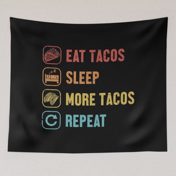 Item preview, Tacos Eat Sleep Repeat Taco de tortilla dura con condimento al pastor designed and sold by charitashmoqs.
