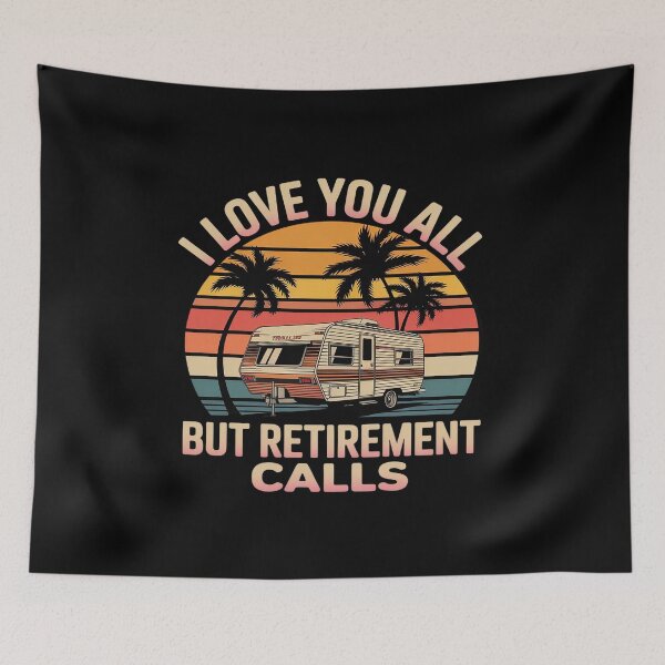 Item preview, Love You All But Retirement Calls, Funny Retirement designed and sold by Voidbinder.