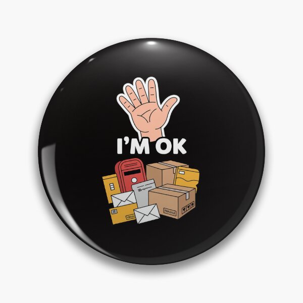 Item preview, Postal Worker I'm Ok designed and sold by ForestMmost.