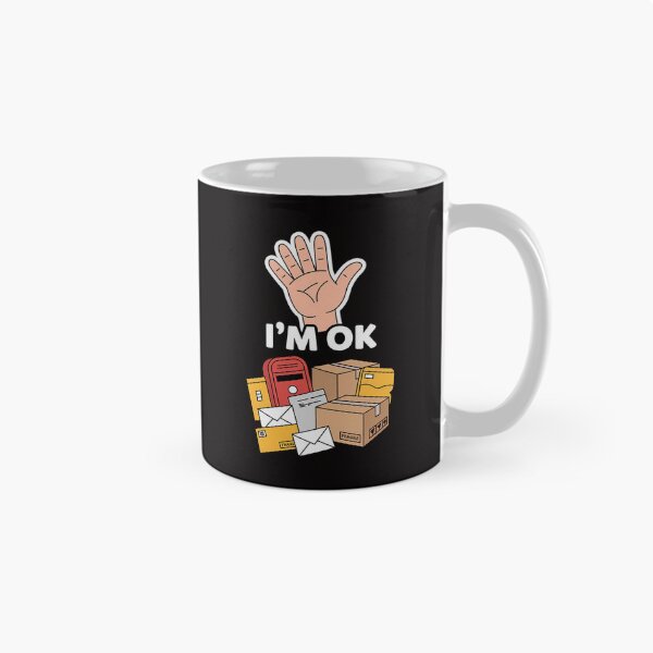 Item preview, Postal Worker I'm Ok designed and sold by ForestMmost.
