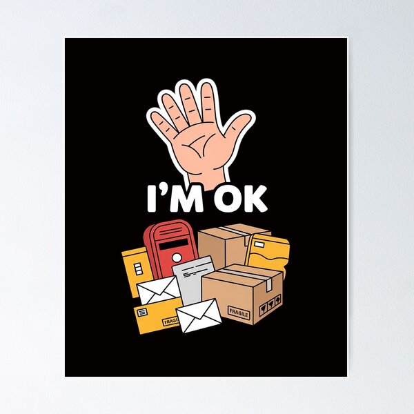 Item preview, Postal Worker I'm Ok designed and sold by ForestMmost.