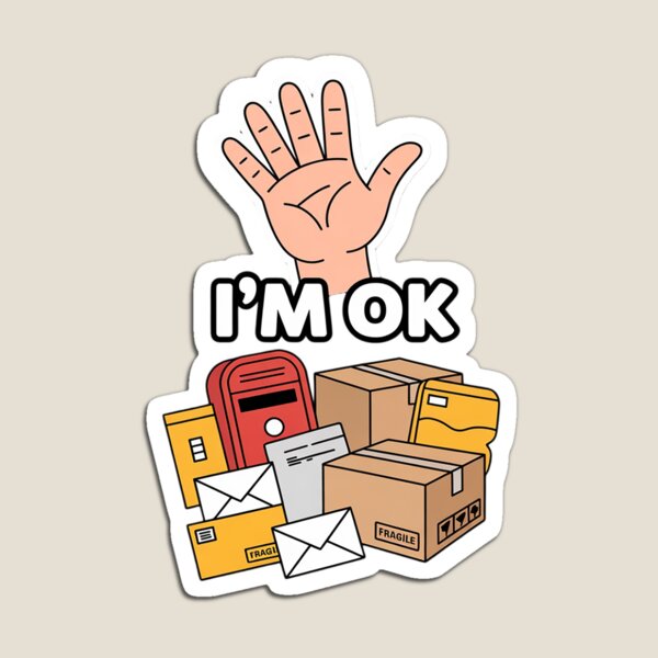 Item preview, Postal Worker I'm Ok designed and sold by ForestMmost.