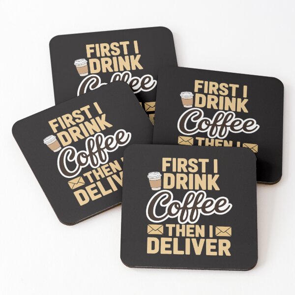 Item preview, Postal Worker First I Drink Coffee Then I Deliver Mailman designed and sold by ForestMmost.