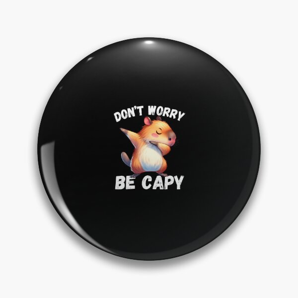 Item preview, Don't Be Worry Be Capy designed and sold by Perkoski89.