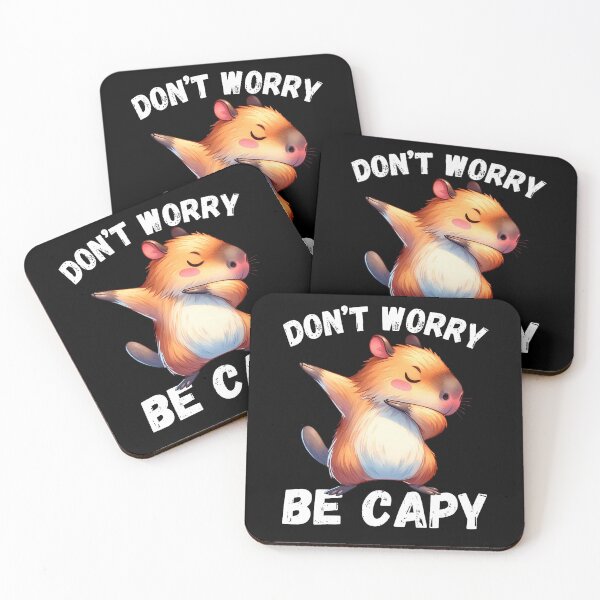 Item preview, Don't Be Worry Be Capy designed and sold by Perkoski89.