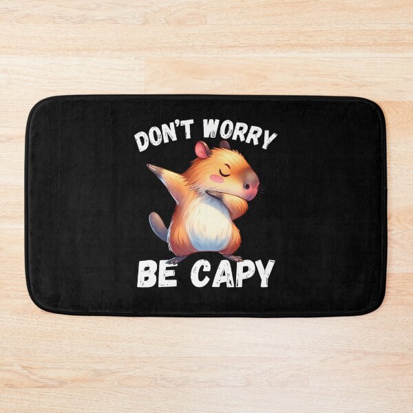 Item preview, Don't Be Worry Be Capy designed and sold by Perkoski89.